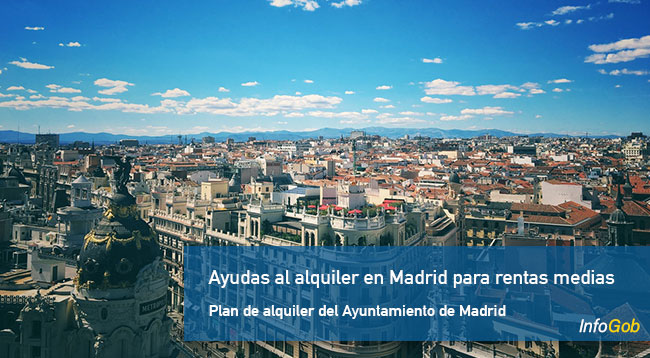 Ayudas al Alquiler en Madrid para rentas medias