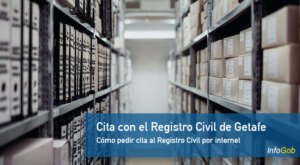 Cita previa con el Registro Civil de Getafe por internet