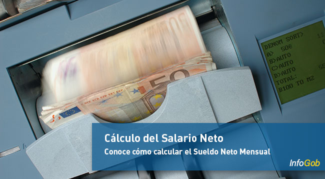 Cómo calcular el Salario Neto Mensual
