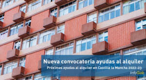 Próxima convocatoria de ayudas al alquiler en Castilla la Mancha