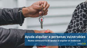 Nuevas ayudas al alquiler para personas vulnerables en Andalucía