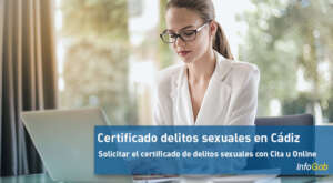 Solicitar el certificado de delitos sexuales en Cádiz