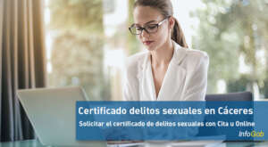 Solicitar el certificado de delitos sexuales en Cáceres (Extremadura)