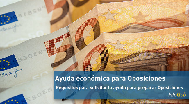 Requisitos para solicitar ayuda económica para preparar las oposiciones